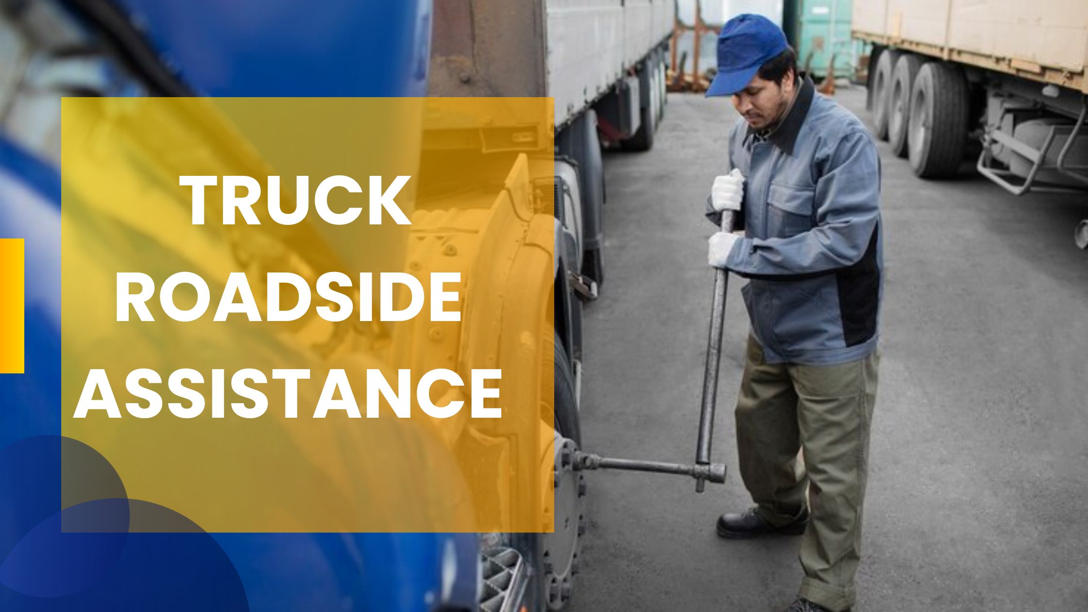 How Commercial Truck Roadside Assistance Can Save Business Time and Money