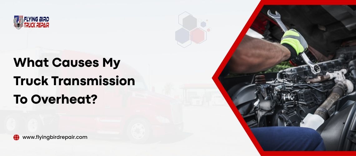 What Causes My Truck Transmission To Overheat